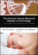 The Nurture Versus Biosocial Debate in Criminology