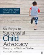 Six Steps to Successful Child Advocacy