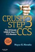 Crush Step 3 CCS: The Ultimate USMLE Step 3 CCS Review