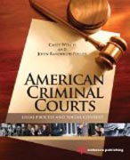 American Criminal Courts: Legal Process and Social Context