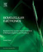 Biomolecular Electronics: Bioelectronics and the Electrical Control of Biological Systems and Reactions