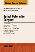 Spinal Deformity Surgery, An Issue of Neurosurgery Clinics