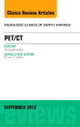 PET/CT, An Issue of Radiologic Clinics of North America