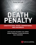 The Death Penalty: Constitutional Issues, Commentaries, and Case Briefs