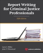 Report Writing for Criminal Justice Professionals