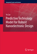 Predictive technology model for robust nanoelectronic design