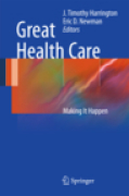 Great health care: making it happen