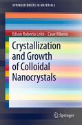 Crystallization and growth of colloidal nanocrystals