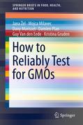 How to reliably test for GMOs