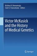 Victor Mckusick and the history of medical genetics