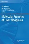 Molecular Genetics of Liver Neoplasia