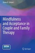 Mindfulness and acceptance in couple and family therapy