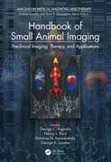 Handbook of Small Animal Imaging: Preclinical Imaging, Therapy, and Applications