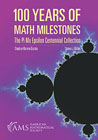 100 Years of Math Milestones: The Pi Mu Epsilon Centennial Collection