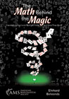 The Math Behind the Magic: Fascinating Card and Number Tricks and How They Work