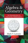 Algebra & Geometry: An Introduction to University Mathematics