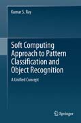 Soft Computing Approach to Pattern Classification and Object Recognition