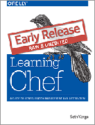 Learning Chef: A Guide to Configuration Management and Automation