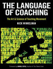 The Language of Coaching: The Art & Science of Teaching Movement