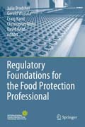 Regulatory Foundations for the Food Protection Professional