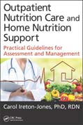 Outpatient Nutrition Care and Home Nutrition Support: Practical Guidelines for Assessment and Management