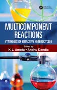 Multicomponent Reactions: Synthesis of Bioactive Heterocycles