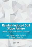 Rainfall-Induced Soil Slope Failure: Stability Analysis and Probabilistic Assessment