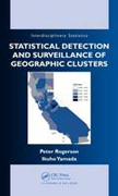 Statistical detection and surveillance of geographic clusters