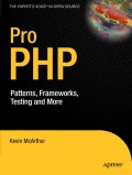 Pro PHP: patterns, frameworks, testing and more