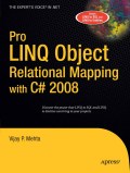 Pro LINQ object relational mapping in C# 2008