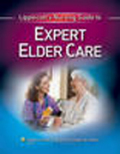 Lippincott's nursing guide to expert elder care