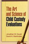 The art and science of child custody evaluations