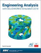 Engineering analysis with solidworks simulation 2018