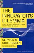 The Innovator's Dilemma: When New Technologies Cause Great Firms to Fail