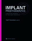 Implant Prosthodontics: Protocols and Techniques for Fixed Implant Restorations