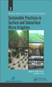 Sustainable Practices in Surface and Subsurface Micro Irrigation