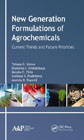 New Generation Formulations of Agrochemicals: Current Trends and Future Priorities