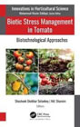 Biotic Stress Management in Tomato: Biotechnological Approaches