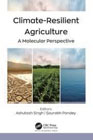 Climate-Resilient Agriculture: A Molecular Perspective