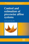 Control and Estimation of Piecewise Affine Systems