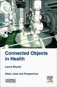 Connected Objects in Health: Risks, Uses and Perspectives