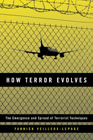 How Terror Evolves: The Emergence and Spread of Terrorist Techniques