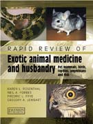 Rapid review of small exotic animal medicine and husbandry