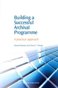 Building a Successful Archival Programme: A Practical Approach