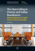 The Glass Ceiling in Chinese and Indian Boardrooms: Women Directors in Listed Firms in China and india