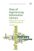 Ways of Experiencing Information Literacy: Making The Case For A Relational Approach