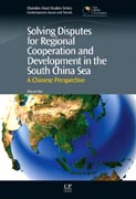 Solving Disputes for Regional Cooperation and Development in the South China Sea: A Chinese Perspective