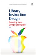 Library Instruction Design: Learning from Google and Apple