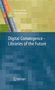 Digital convergence: libraries of the future