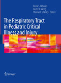 The respiratory tract in pediatric critical illness and injury